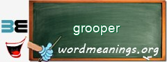 WordMeaning blackboard for grooper